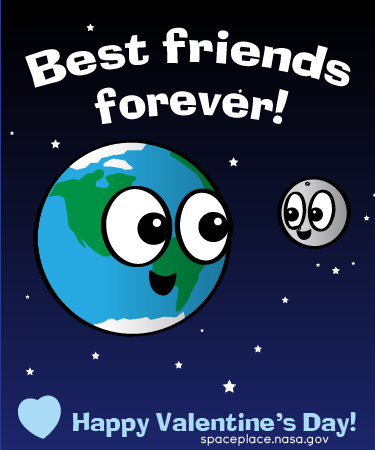 This is a Valentine's Day card that you can print out and give to loved ones! The text on the top of this illustration says, Best friends forever! in white lettering. The text at the bottom of the illustration says, Happy Valentine's Day! in light blue lettering. Spaceplace.nasa.gov is written in gray lettering below the Valentine's Day text. In the center of the image is an illustration of Earth. Earth has big white eyes with black pupils and a gentle smile. It is looking at a smaller planet to its right – the Moon. The Moon also has large white eyes and a smile and is looking right back at Earth. White stars are scattered throughout the image. The background is a dark blue and has white 5-pointed stars scattered throughout.