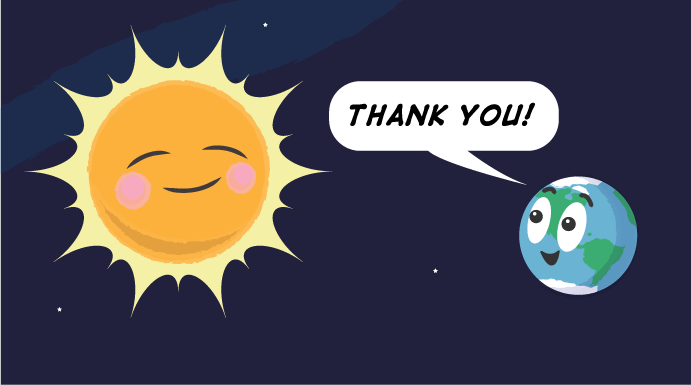 Cartoon of the Sun looking happy and the Earth saying thank you!