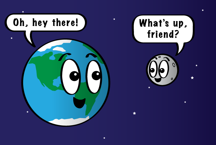 Cartoon of the Moon and Earth saying hello to eachother.