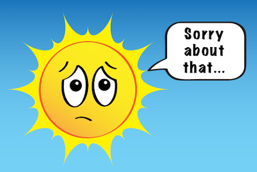 an illustration of the Sun saying, sorry about that.